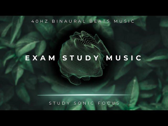 Exam Study Music - 40Hz Gamma Binaural Beats, Brainwave Music for Improved Memory