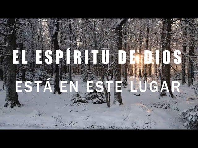 EL ESPÍRITU DE DIOS ESTÁ EN ESTE LUGAR 1 HORA INSTRUMENTAL PARA ORAR, MEDITAR.