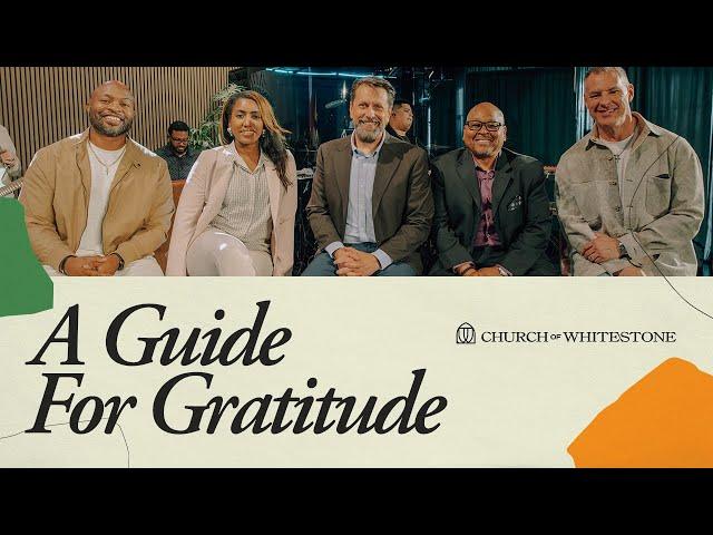 A Guide For Gratitude | Whitestone Vision Owners | Church of Whitestone