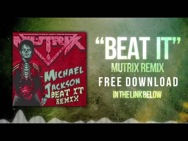 Michael Jackson - Beat It (Mutrix Remix)