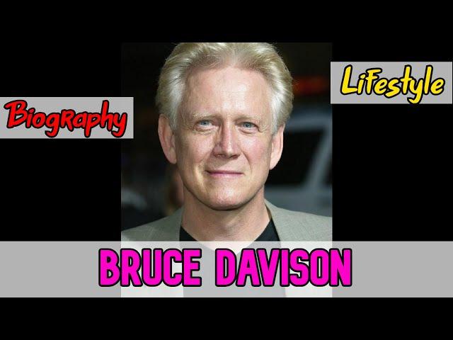 Bruce Davison American Actor Biography & Lifestyle