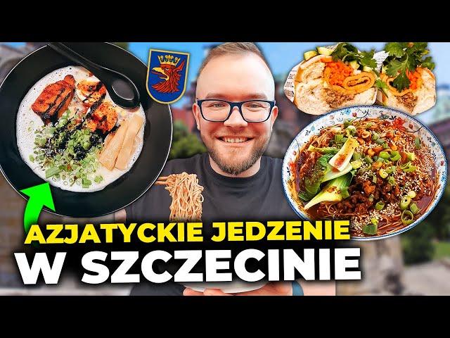 JEDZENIE AZJATYCKIE w Szczecinie: ramen, tajskie, chińska restauracja i kuchnia wietnamska SZCZECIN