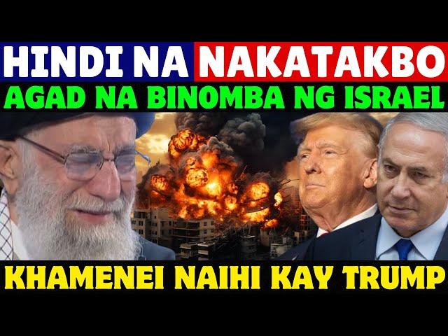 WINASAK NA NG TODO NG ISRAEL, KALABAN HINDI NA NAKATAKBO, KHAMENEI NAIHI SA TAKOT KAY DONALD TRUMP