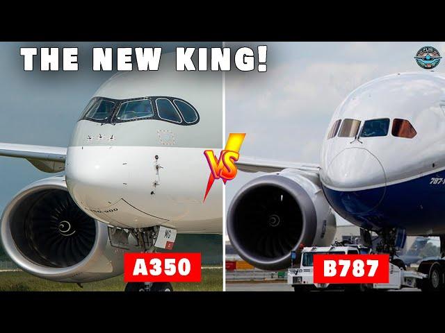 Airbus A350 vs Boeing 787 Dreamliner: Which Reigns The King?