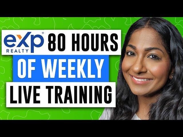 eXp Realty Brokerage Training & Support - 80 Hours of LIVE Weekly Training Explained