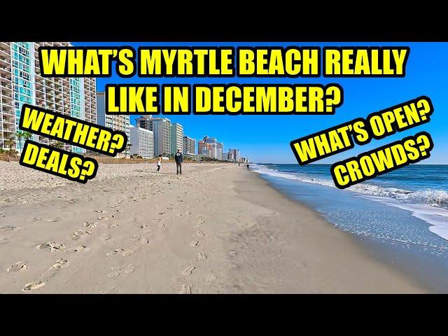 What's Myrtle Beach REALLY Like in DECEMBER? Crowds? What's Open? Events? Weather?