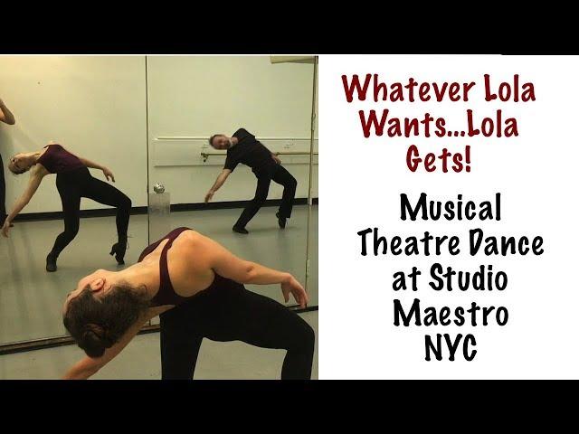 "Whatever Lola Wants" - Musical Theatre Dance Combination