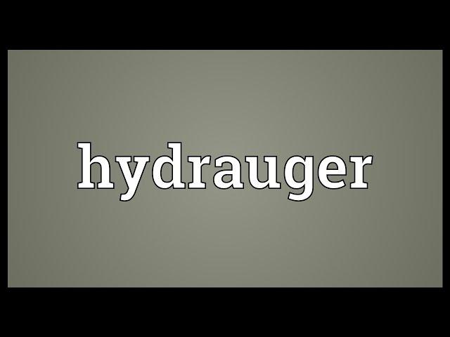 Hydrauger Meaning