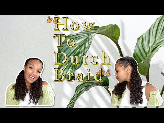 How to Dutch braid