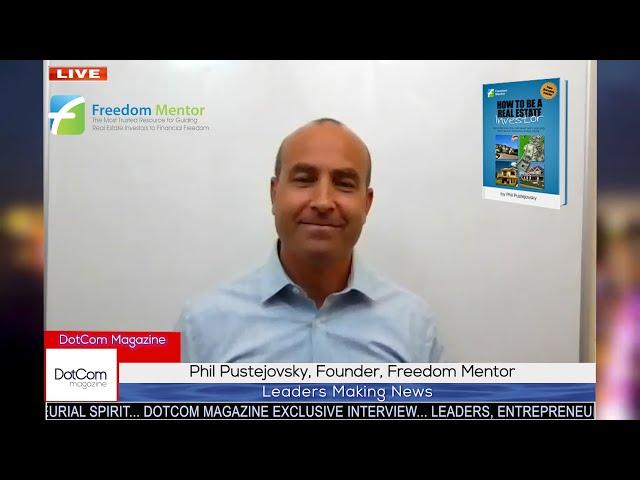 Phil Pustejovsky, Founder, Freedom Mentor, A DotCom Magazine Exclusive Interview