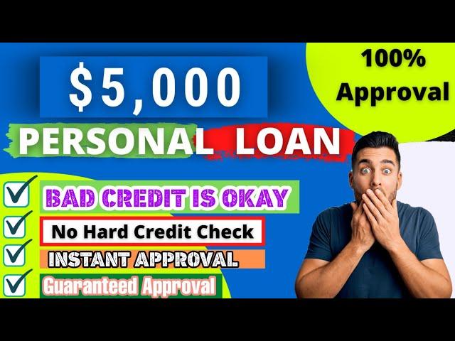 Bad Credit? No Problem! How to get $5,000 Personal Loans | Get Guaranteed approval for Loans