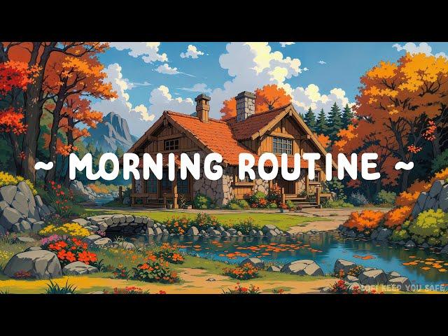 Morning Routine  Lofi Keep You Safe  Warm Lofi Music for Focus, Relax, Work [ Lofi hip hop ]