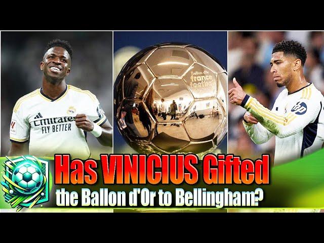 Has Vinicius Gifted the Ballon d'Or to Bellingham?