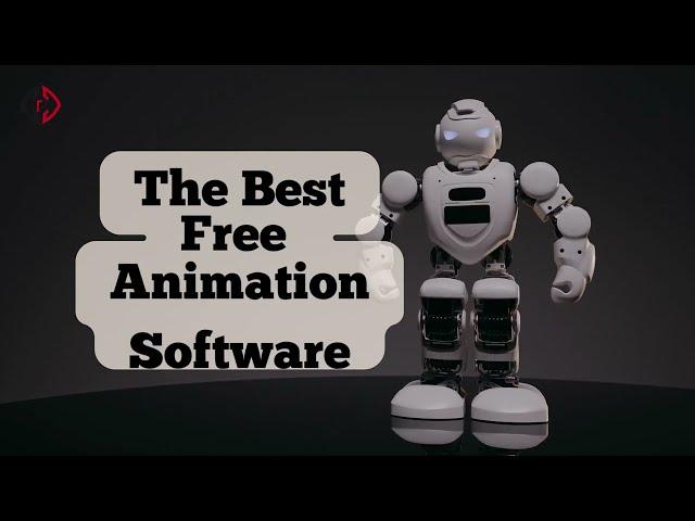 The Best Free Animation Software | Protrades Blogs