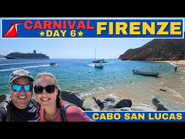 Carnival Firenze Mexican Cruise: Cabo San Lucas & Free Beach - VLOG Day 6