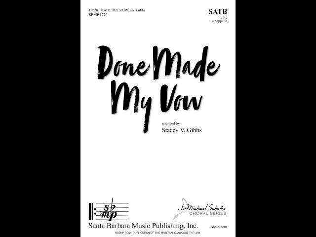 Done Made My Vow (SATB a cappella) arr. Stacey V. Gibbs - Score & Sound