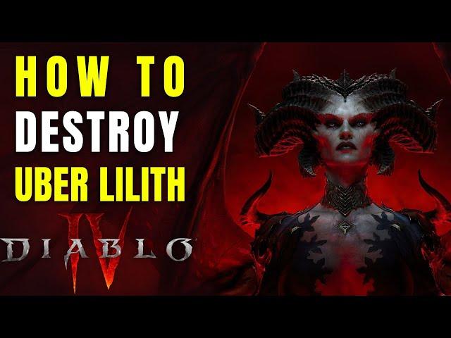 HOW TO BEAT UBER LILITH DIABLO 4 - STEP BY STEP GUIDE WORKS FOR EVERY CLASS!