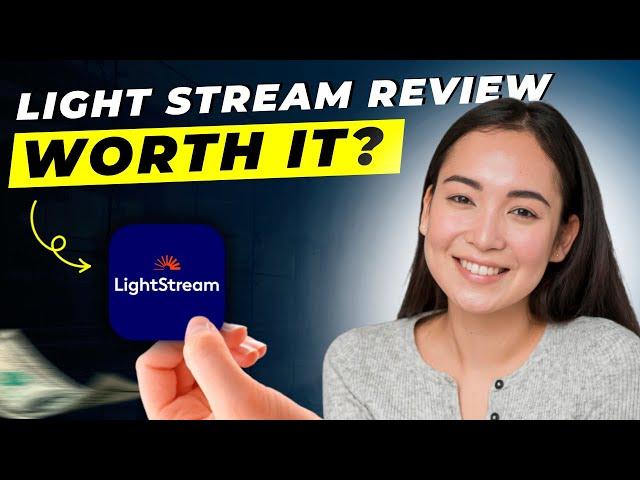 LightStream Personal Loan Review 2024 | Pros and Cons | Is Light Stream Loans Free?