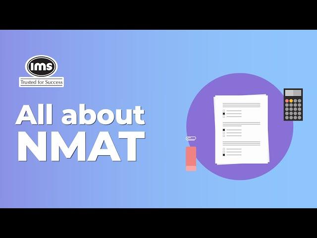 All about NMAT 2021 - Major Changes, Important Dates, Test Structure, Strategy, Cut-Off | IMS India