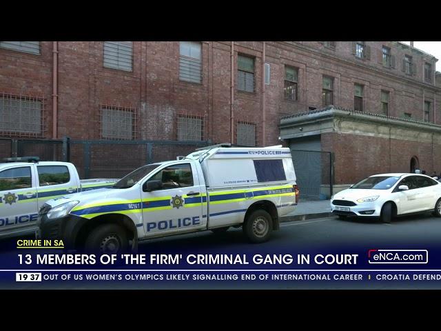 13 members of 'The Firm' gang in court