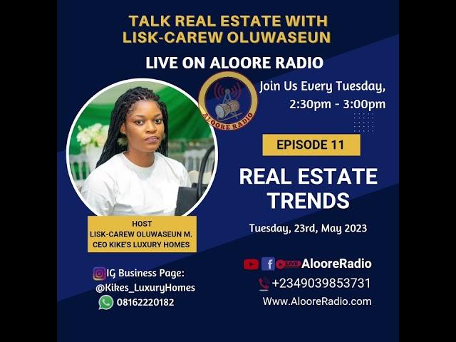 TALK REAL ESTATE WITH LISK-CAREW OLUWASEUN