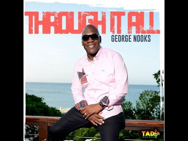 George Nooks - Through It All (Full Album Official Audio)