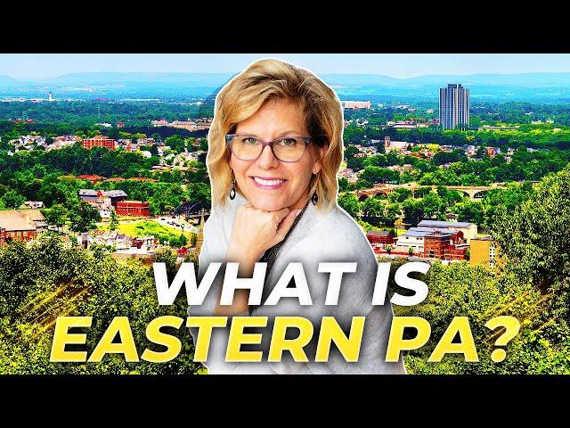 Living In Eastern Pennsylvania 2024: ALL ABOUT EASTERN PA | Moving To Eastern Pennsylvania