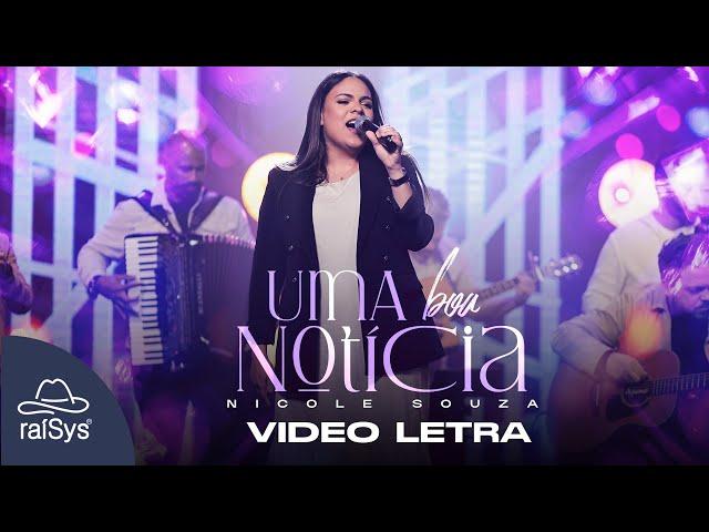 Nicole Souza | Uma Boa Notícia [Vídeo Letra]