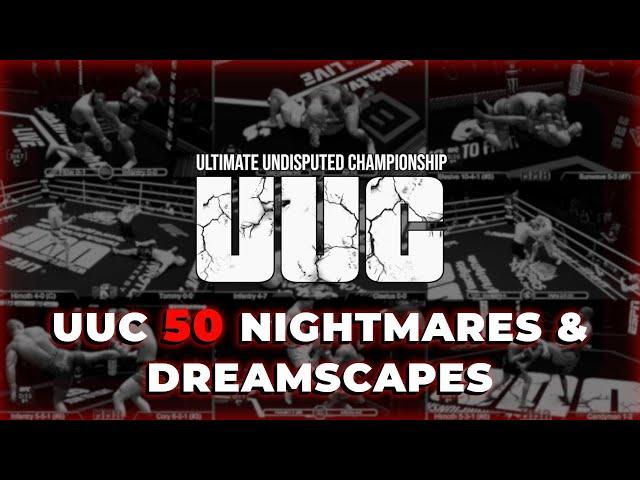 UUC 50: Nightmares & Dreamscapes UFC Undisputed 3