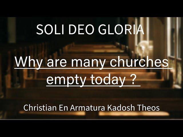 Why are many churches empty today?  - " ICHABOD - THE GLORY OF GOD HAS DEPARTED" #liberalism