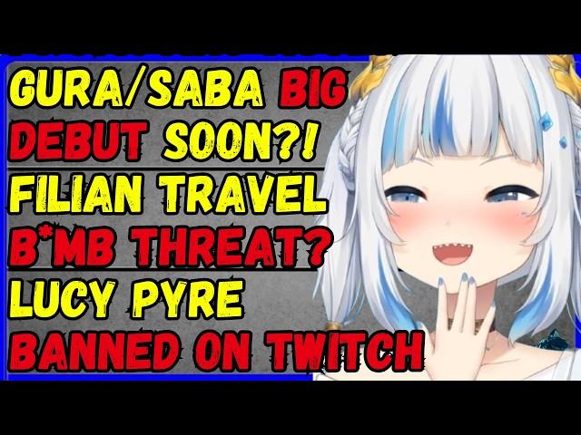 Gura pl debut soon! lucy pyre twitch ban?! Filian b*mb joke, PC taken from her