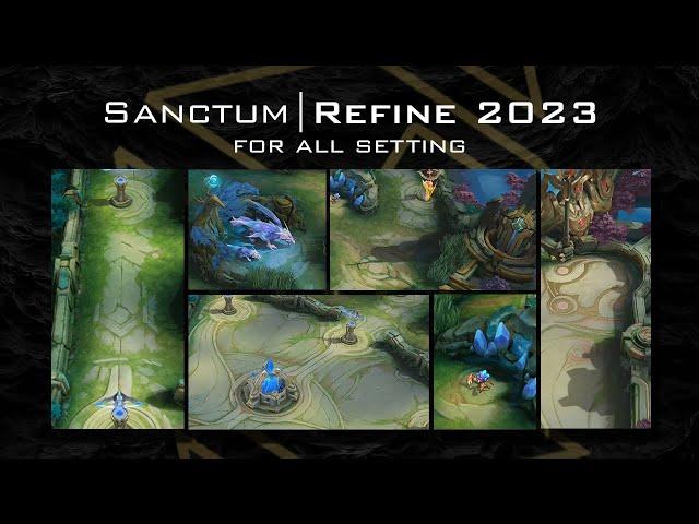 MLBB - Sanctum Refine Graphic Mod 2023 (SMOOTH/MID/HIGH/ULTRA)