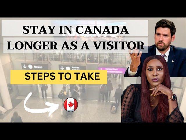 HOW TO EXTEND YOUR STAY IN CANADA AS A VISITOR 2024 | Canada visa extension