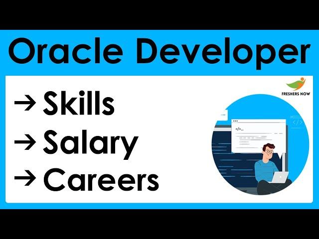 How to Become an Oracle Developer? | Salary | Skills | Oracle Developer Career in India