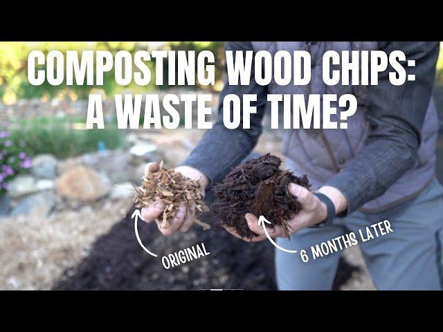 Wood Chips Make Terrible Compost? (Part 2 of 2)