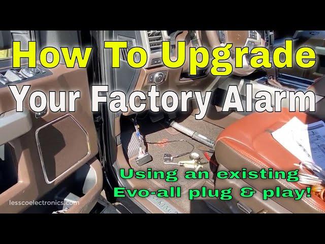 How to add factory enhancement alarm features and install an Evo-all