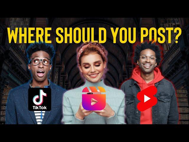 TikTok vs. Instagram Reels vs. Youtube Shorts: Where Should You Post?