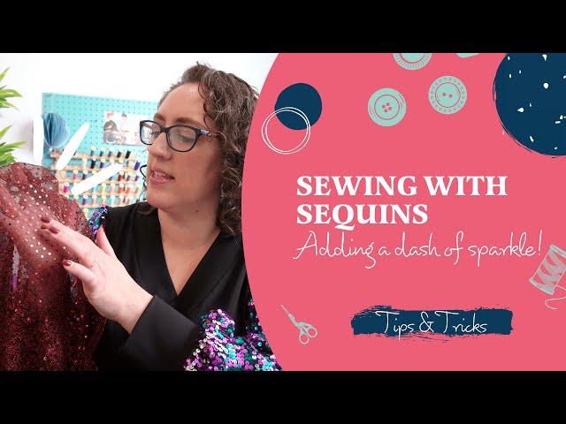 Sewing With Sequins [Tips & Tricks]