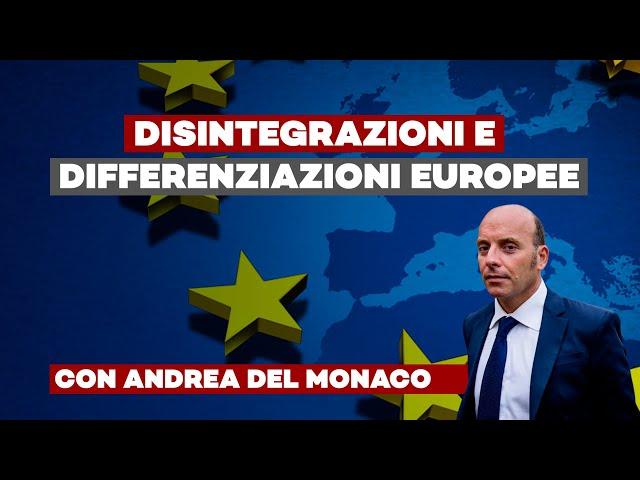 Disintegrazioni e differenziazioni europee