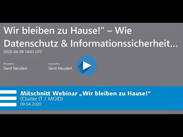 Mitschnitt Webinar "Wir bleiben zu Hause!" von Cluster IT Mitteldeutschland und MGID