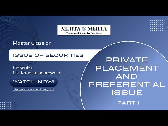 Master Class on issue of securities: An insight into private placement and preferential issue