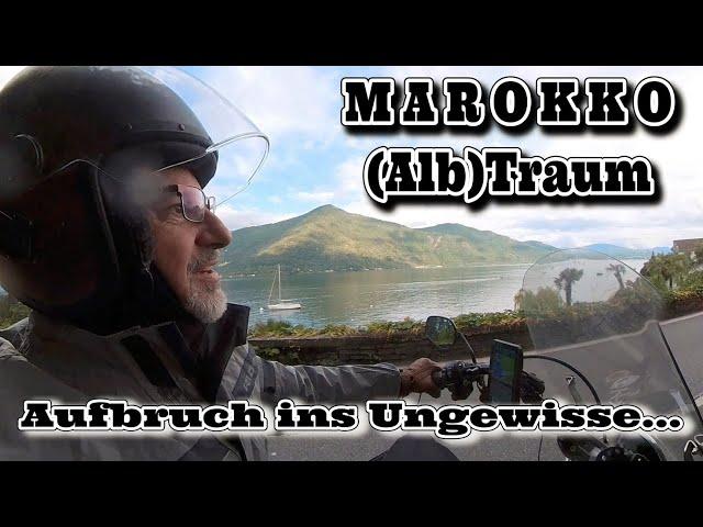 (Alb)Traum MAROKKO - Aufbruch ins Ungewisse...