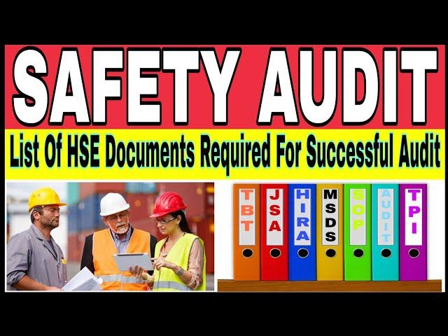 Safety Audit || HSE Documents For Safety Audit || Types of Safety Audit