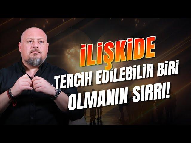 İlişkide Tercih Edilebilir Biri Olmanın Sırrı! | Tuna Tüner