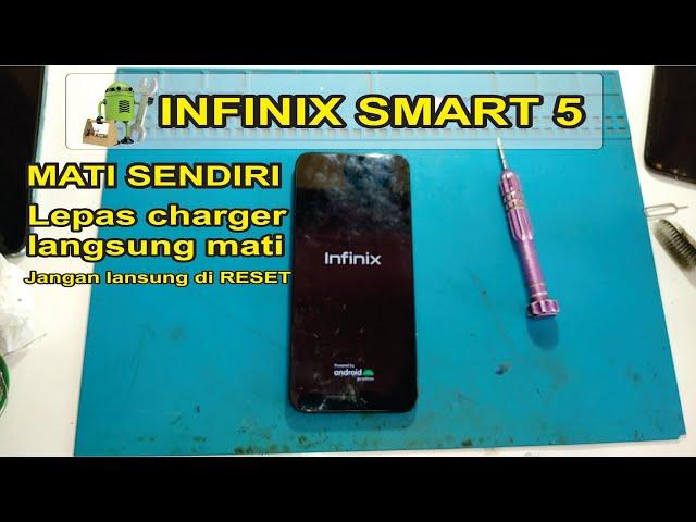 infinix smart 5 mati sendiri | lepas charger mati