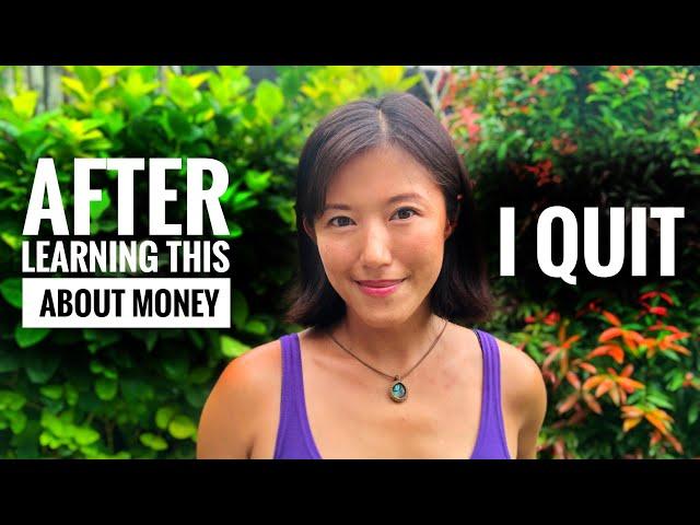 I QUIT my "Great" job after learning 3 things about MONEY