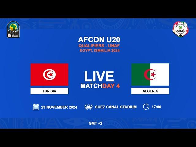 U20 AFCON 2025 Qualifiers - UNAF - TUNISIA VS ALGERIA