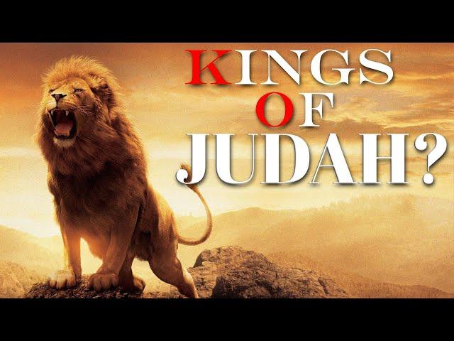 WHERE are the Kings of JUDAH Today!?