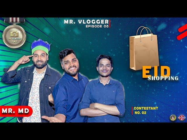 Mr.Vlogger || Episode 5 || ft. Mustafa Husen