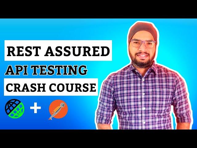 REST Assured API Testing Tutorial Crash Course 2024